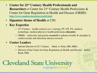 Center for 21 st Century Health Professionals and Researchers = Center for 21 st Century Health