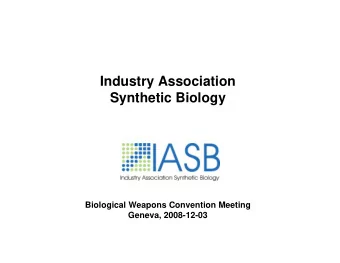 Industry Association  Synthetic Biology  Biological Weapons Convention Meeting  Geneva, 2008-12-03