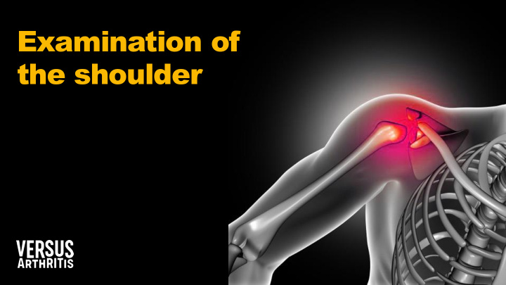 examination of the shoulder meet the speakers