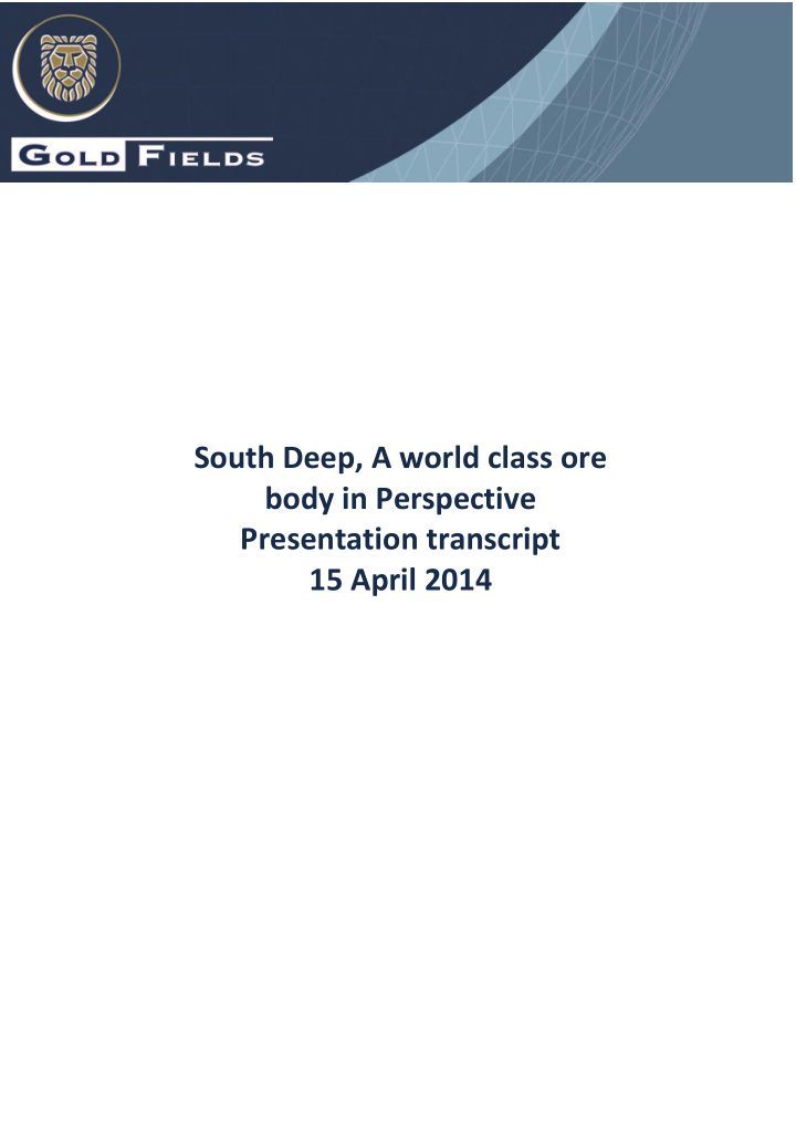 south deep a world class ore