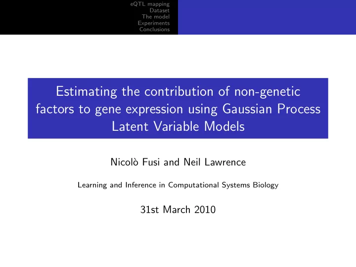 estimating the contribution of non genetic factors to