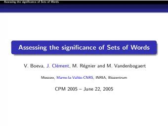 Assessing the significance of Sets of Words  V. Boeva, J. Cl  ement, M. R  egnier and M.