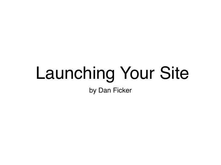 launching your site