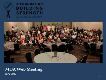 MDA Web Meeting  June 2017  1  This webinar was funded through a  Patient-Centered Outcomes