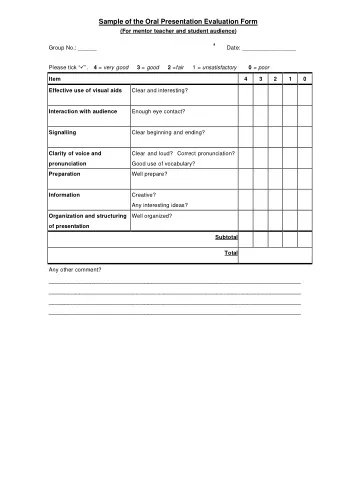 Sample of the Product Evaluation Form  (For Mentor Teacher Only)  Group No.: _______  Project