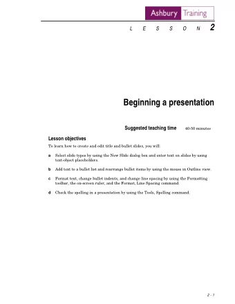 Beginning a presentation Suggested teaching time 40-50 minutes  Lesson objectives  To learn how to
