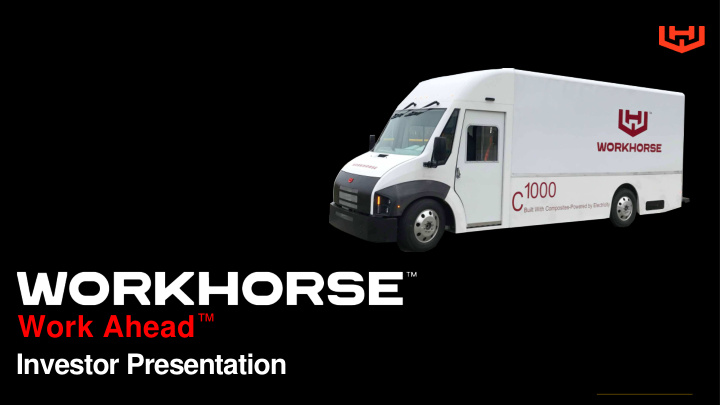 workhorse is changing the way