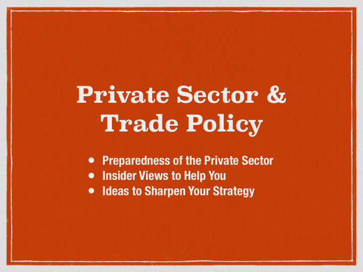private sector amp trade policy