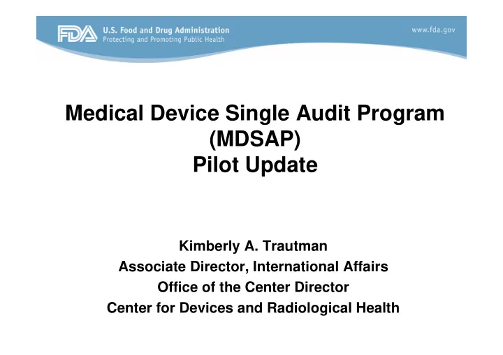 medical device single audit program mdsap pilot update