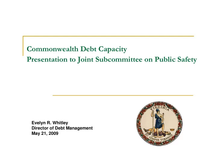 commonwealth debt capacity p y presentation to joint
