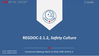 REGDOC-2.1.2, Safety Culture  e-Doc: 5429554 (PPT)  Commission Meeting, March 15 2018, CMD 18-M11.A