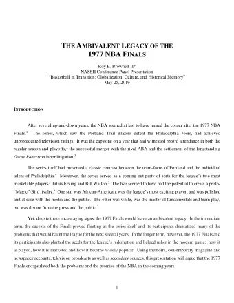 T HE A MBIVALENT L EGACY OF THE 1977 NBA F INALS  Roy E. Brownell II*  NASSH Conference Panel