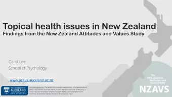 Topical health issues in New Zealand  Findings from the New Zealand Attitudes and Values Study