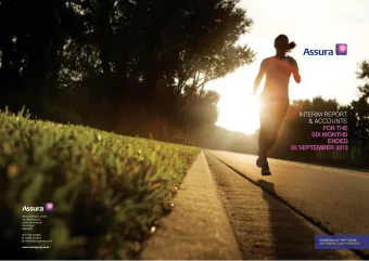 INTERIM REPORT  &amp; ACCOUNTS  FOR THE  SIX MONTHS  ENDED  30 SEPTEMBER 2013  Assura Group Limited