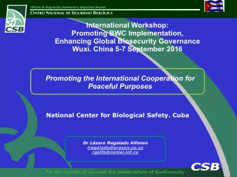 Promoting the International Cooperation for  Peaceful Purposes  National Center for Biological