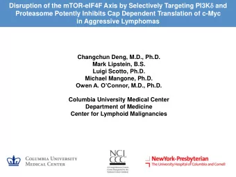 Disruption of the mTOR-eIF4F Axis by Selectively Targeting PI3K d and  Proteasome Potently Inhibits