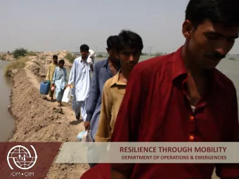 RESILIENCE THROUGH MOBILITY  DEPARTMENT OF OPERATIONS &amp; EMERGENCIES  RESILIENCE AND DRR