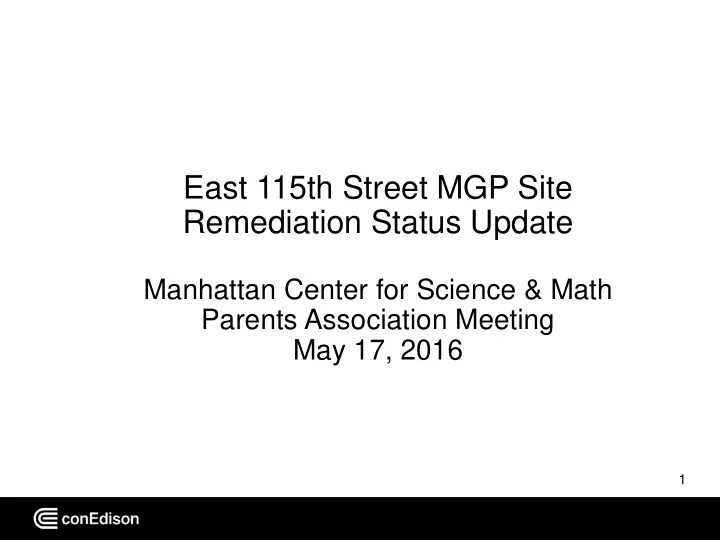 east 115th street mgp site remediation status update