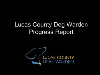 Lucas County Dog Warden  Progress Report   Building Improvements  Front Office   Staffing