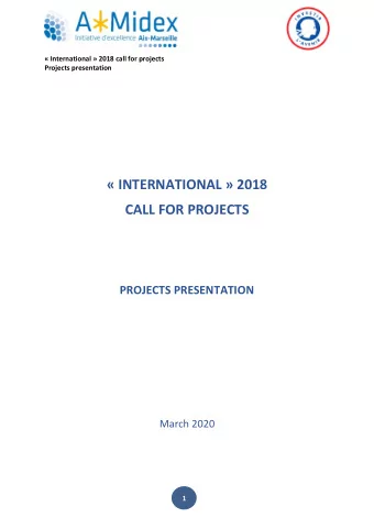 INTERNATIONAL  2018 CALL FOR PROJECTS PROJECTS PRESENTATION  March 2020  1   International