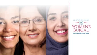 About the Womens Bureau  Mission  The Women's Bureau develops policies and standards  and