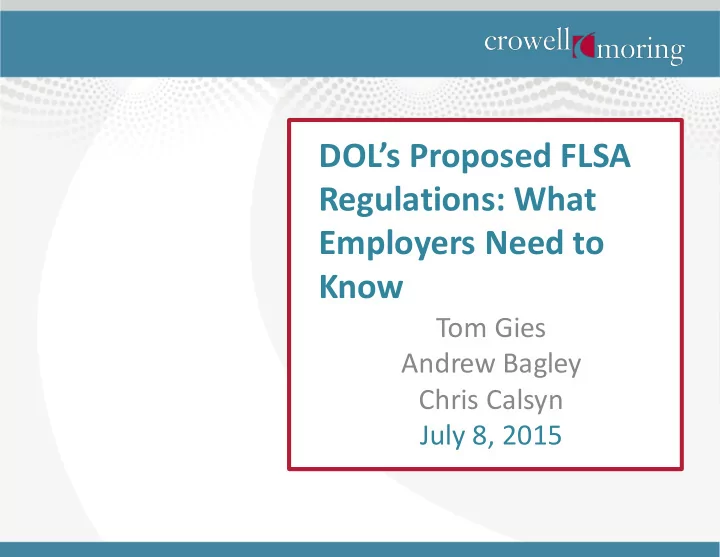 dol s proposed flsa regulations what employers need to