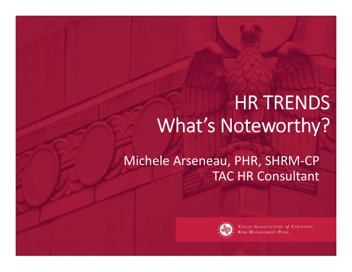 hr hr trends trends wh what at s notew noteworthy