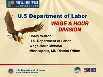 U.S Department of Labor  WAGE &amp; HOUR  DIVISION  Corey Walton  U.S. Department of Labor