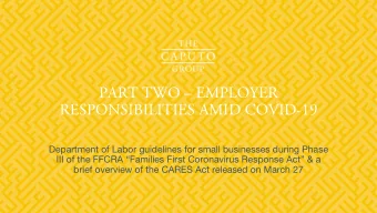 PART TWO  EMPLOYER  RESPONSIBILITIES AMID COVID-19  Department of Labor guidelines for small