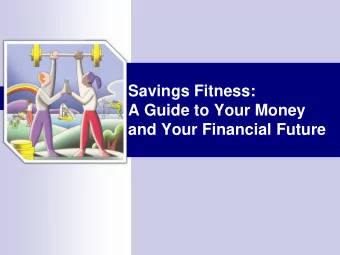 A Guide to Your Money  and Your Financial Future  Savings Fitness Partners  Helping you to set