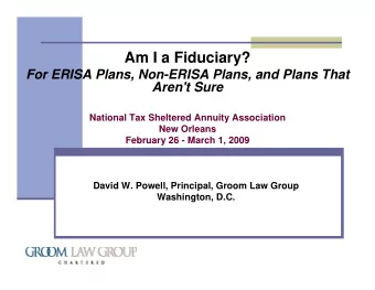 Am I a Fiduciary?  For ERISA Plans, Non-ERISA Plans, and Plans That  Aren't Sure  National Tax