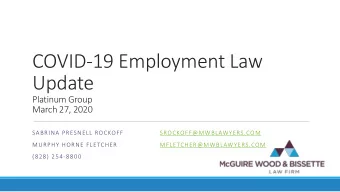 COVID-19 Employment Law  Update  Platinum Group  March 27, 2020  SABRINA PRESNELL ROCKOFF