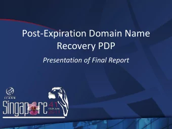 Post-Expiration Domain Name  Recovery PDP  Presentation of Final Report  Background  To what