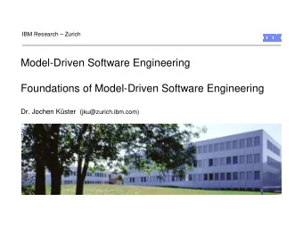 Model-Driven Software Engineering  Foundations of Model-Driven Software Engineering Dr. Jochen