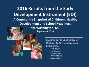 Development Instrument (EDI)  A Community Snapshot of Childrens Health,  Development and School
