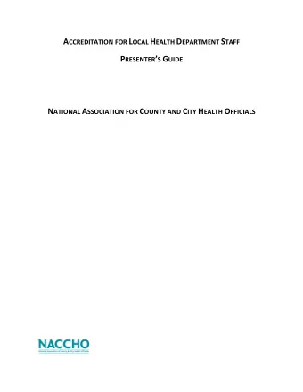A CCREDITATION FOR L OCAL H EALTH D EPARTMENT S TAFF P RESENTER  S G UIDE N ATIONAL A SSOCIATION