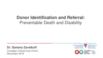 Preventable Death and Disability  Dr. Samara Zavalkoff  Canadian Critical Care Forum  November 2019