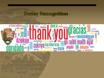 Donor Recognition NPS ~ Donor Recognition  Donor recognition is an important and critical  for