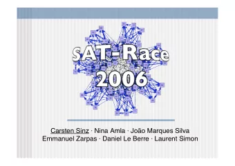 Carsten Sinz  Nina Amla  Joo Marques Silva Emmanuel Zarpas  Daniel Le Berre  Laurent