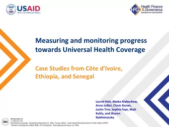 towards Universal Health Coverage Case Studies from C te dIvoire,  Ethiopia, and Senegal