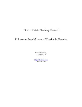 Denver Estate Planning Council  11 Lessons from 35 years of Charitable Planning  Laura H. Peebles,