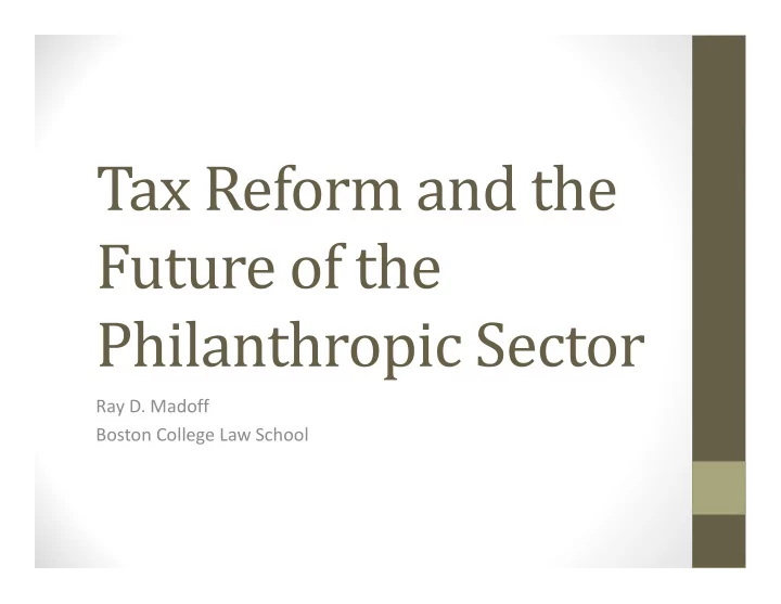 ray d madoff boston college law school how current tax