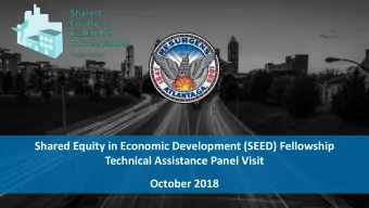 Shared Equity in Economic Development (SEED) Fellowship  Technical Assistance Panel Visit  October