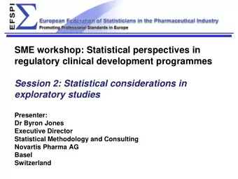 SME workshop: Statistical perspectives in regulatory clinical development programmes  Session 2: