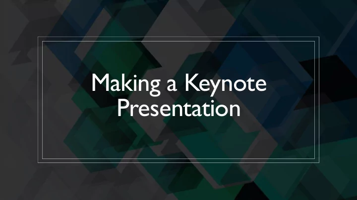 making a keynote