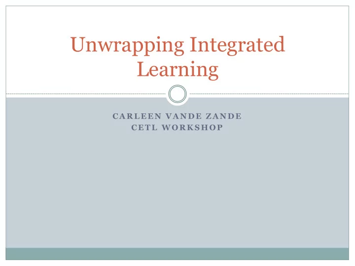 unwrapping integrated