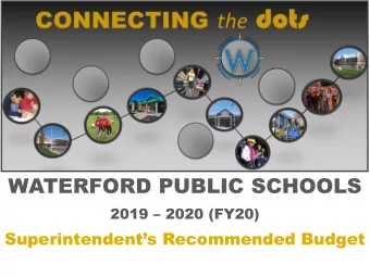 WATERFORD PUBLIC SCHOOLS 2019  2020 (FY20) Superintendents Recommended Budget  WPS MISSION