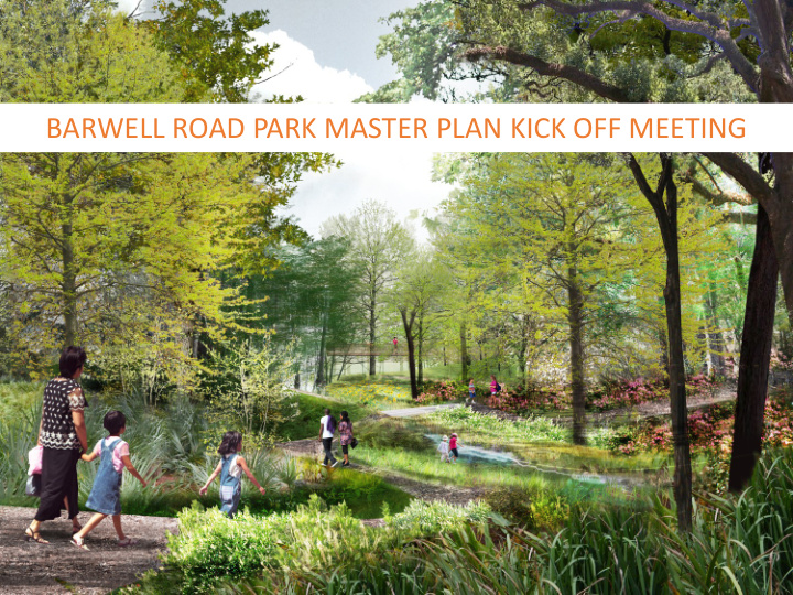 barwell road park master plan kick off meeting design