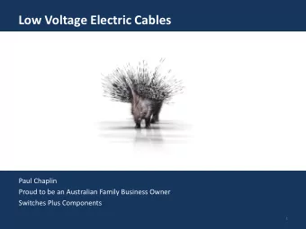 Low Voltage Electric Cables  Paul Chaplin  Proud to be an Australian Family Business Owner