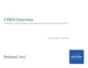 CYBER Overview Training for New Providers in the New Jersey Childrens System of Care October